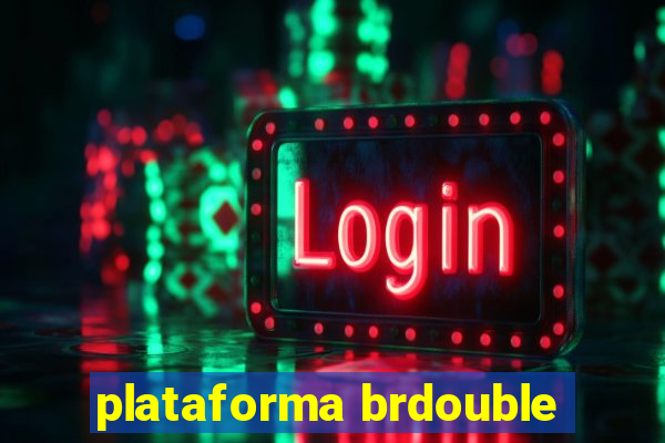 plataforma brdouble